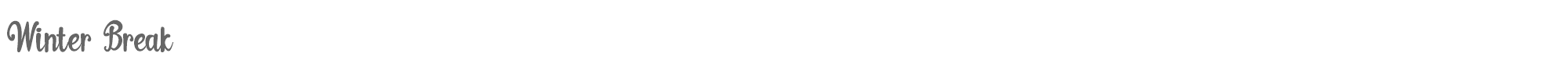 Winter Break Winter Break.ttf font preview